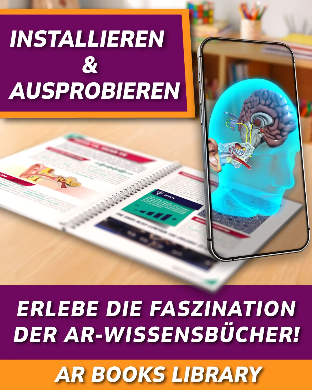 Installieren & ausprobieren. Erlebe die faszination der AR-Wissensbücher!