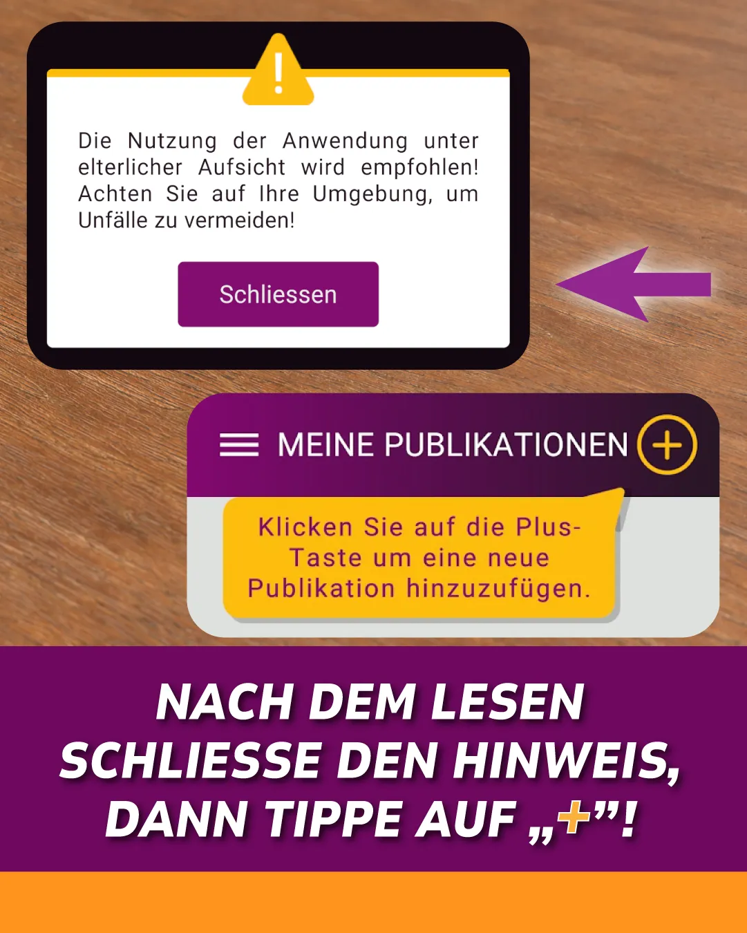 Nach dem lesen Schliesse den Hinweis, dann tippe auf „+”